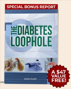 Bonus #1 The Diabetes Loophole